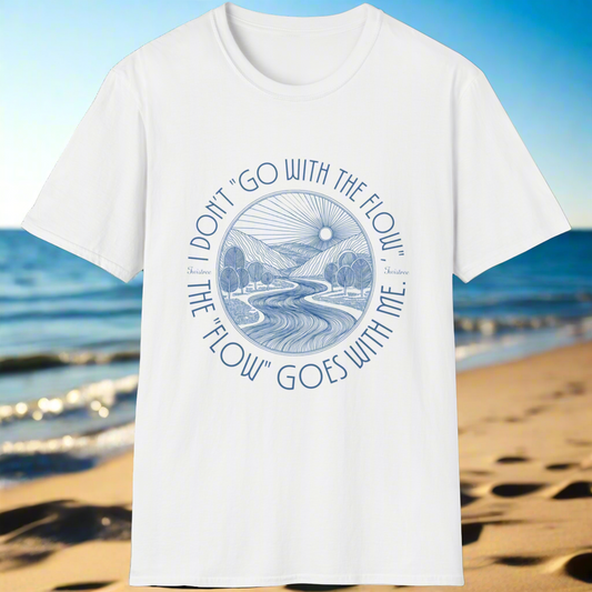 “I don’t go with the flow” Tee Shirt