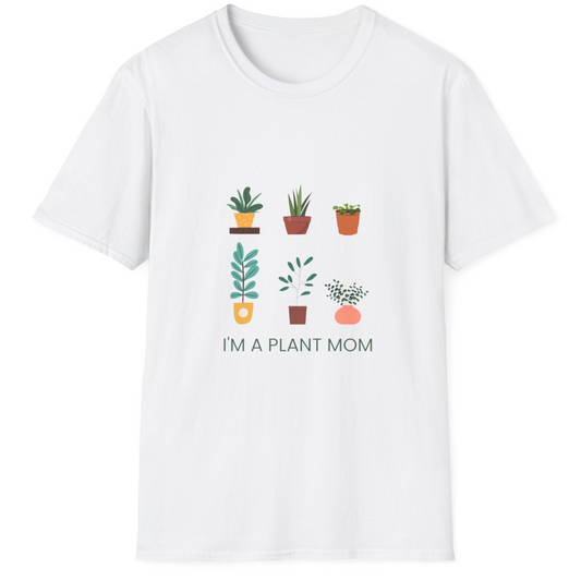 Im a plant mom T shirt