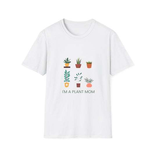 Im a plant mom T shirt